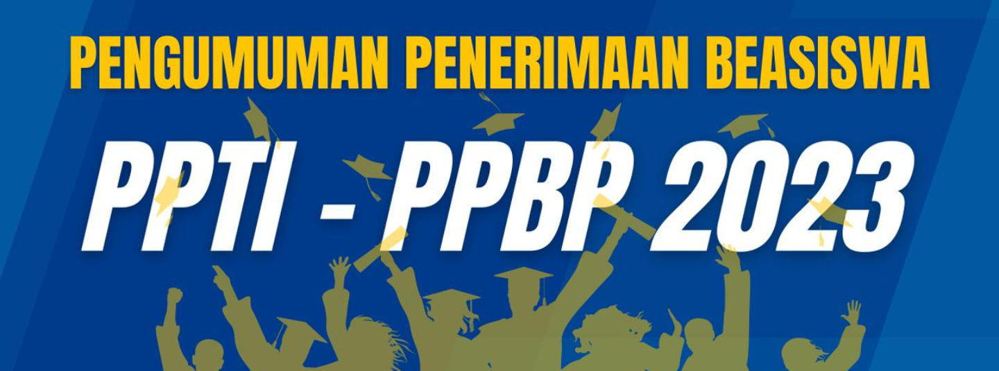 PENGUMUMAN PENERIMA BEASISWA PPTI-PPBP BCA TAHUN AJARAN 2023
