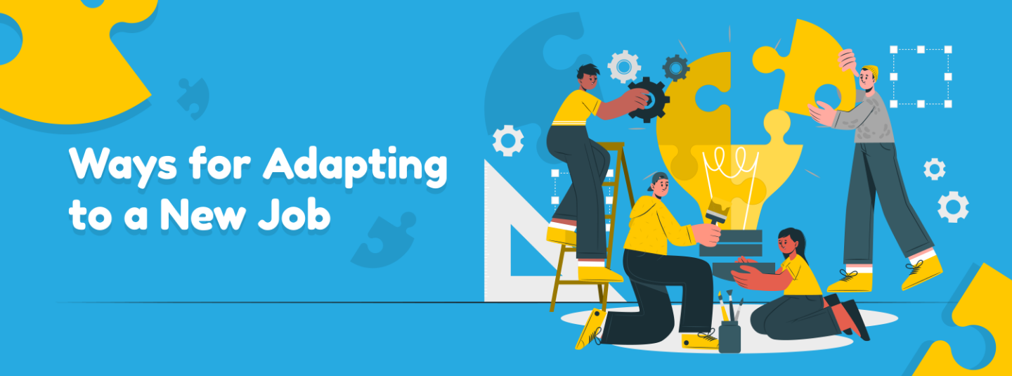 Ways for Adapting to a New Job