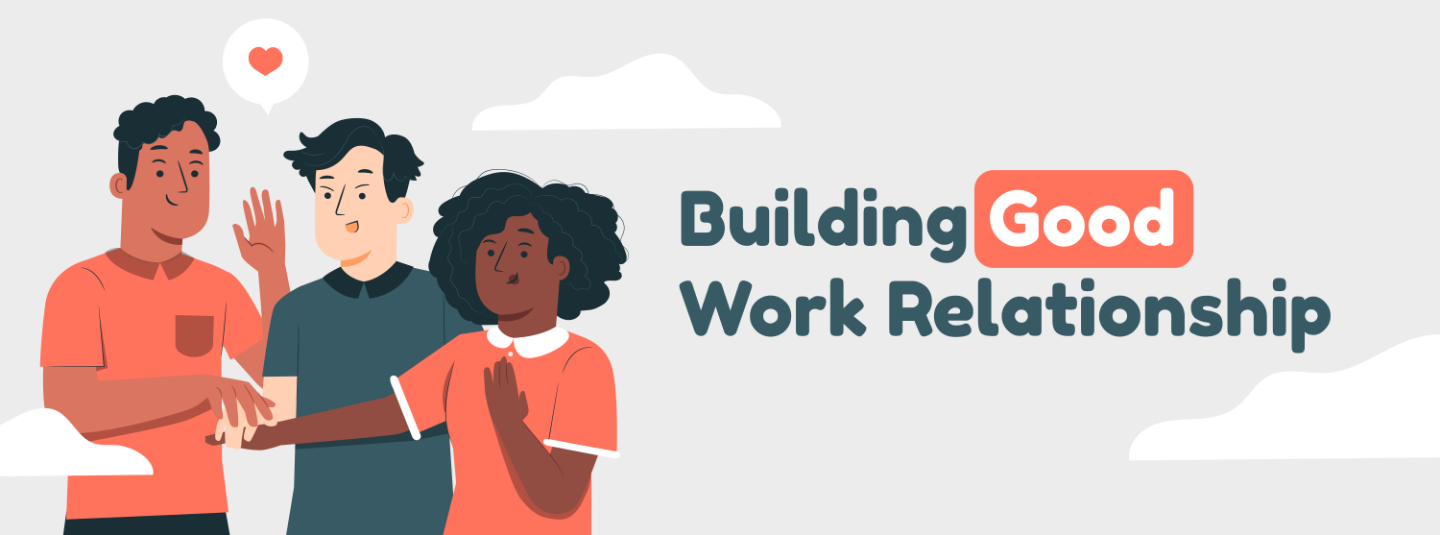 Building Good Work Relationship