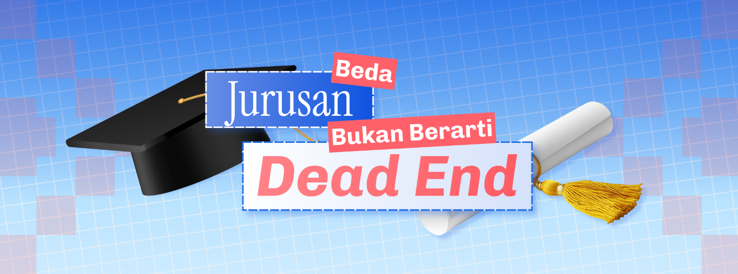 Ketika Jurusan Tak Lagi Menentukan Arah Karir